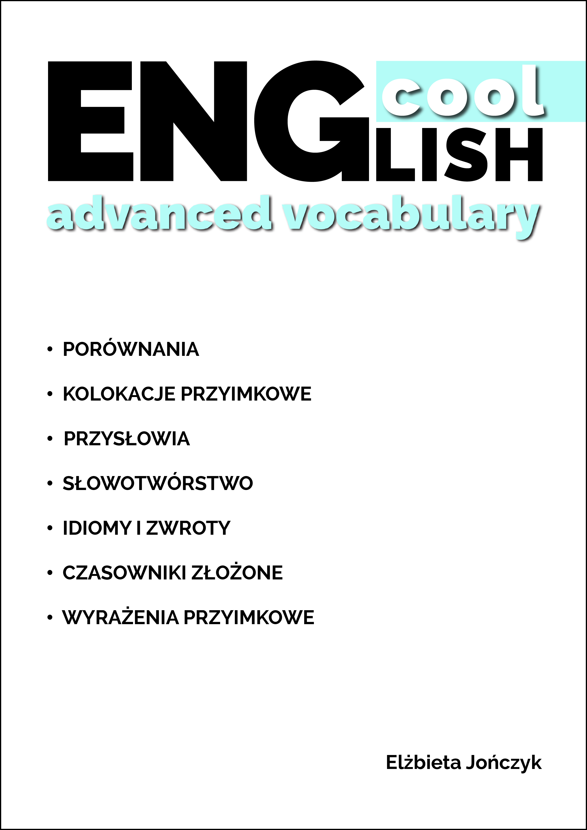 Okładka książki COOL ENGLISH ADVANCED VOCABULARY