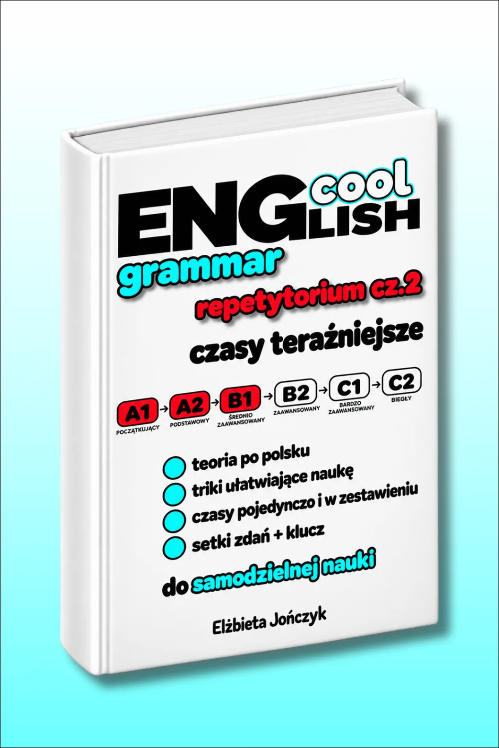 Okładka ebooka Cool English Grammar Repetytorium cz.2 Czasy teraźniejsze