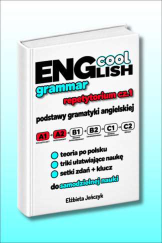 Okładka ebooka Cool English Grammar Repetytorium cz.1 Podstawy Gramatyki Angielskiej