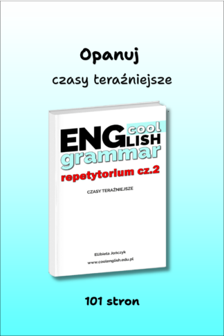 Cool English Grammar – Repetytorium cz.2. Wszystkie czasy teraźniejsze PDF do samodzielnej nauki