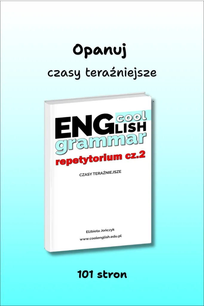 Cool English Grammar – Repetytorium cz.2. Wszystkie czasy teraźniejsze PDF do samodzielnej nauki