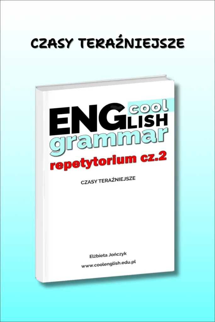 Okładka e-booka Cool English Grammar Repetytorium cz. 2 – czasy teraźniejsze