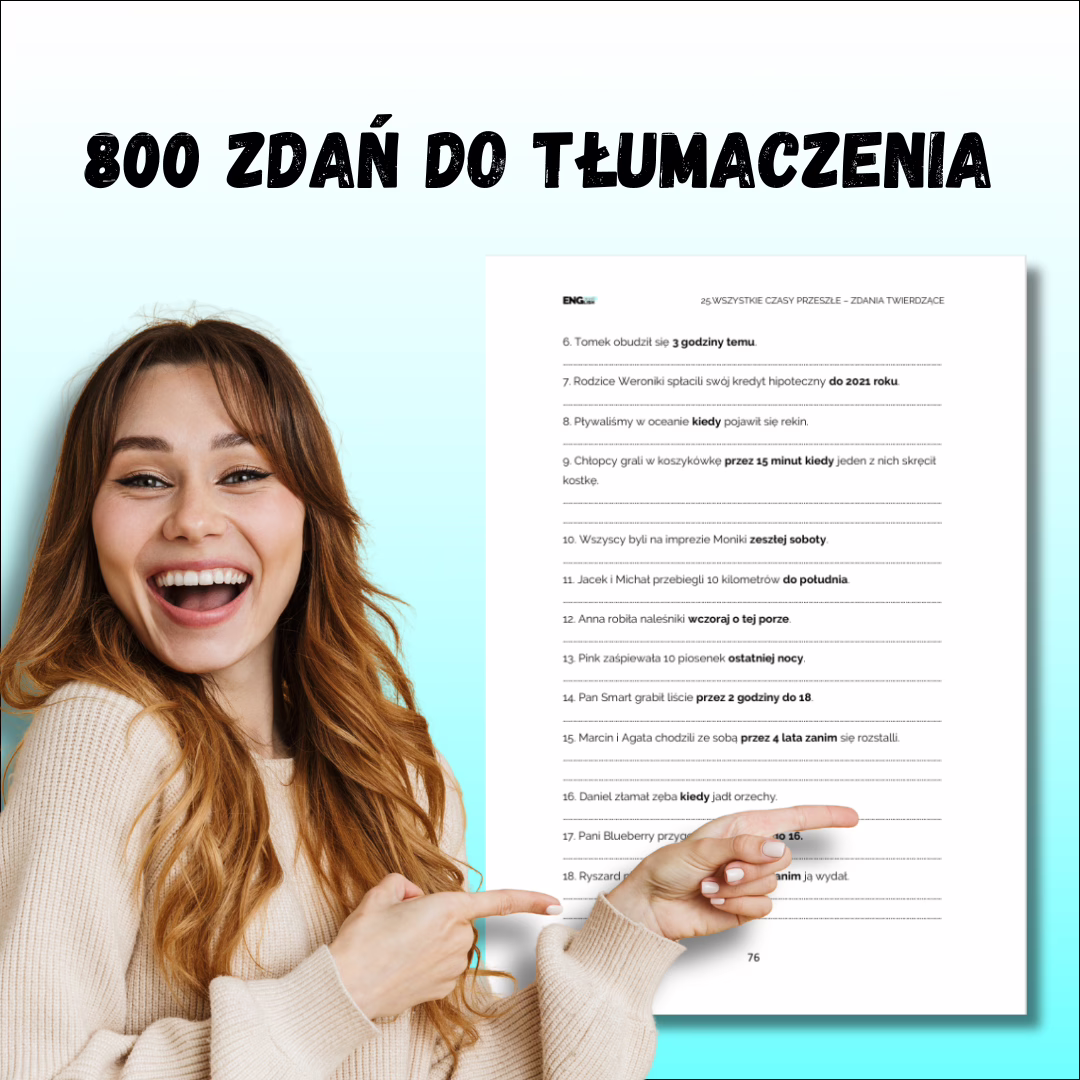 800 zdań do tłumaczenia w e-booku czasy przeszłe w tłumaczeniach PDF – ćwiczenia z budowania zdań po angielsku.