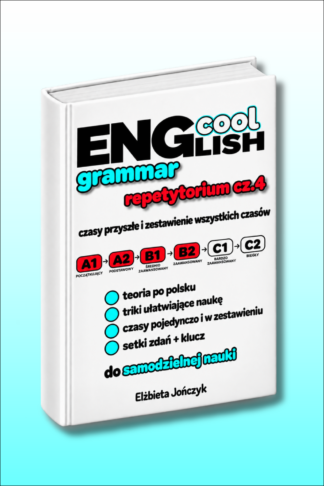 Okładka ebooka Cool English Grammar Repetytorium cz.4 Czasy przyszłe + zestawienie wszystkich czasów