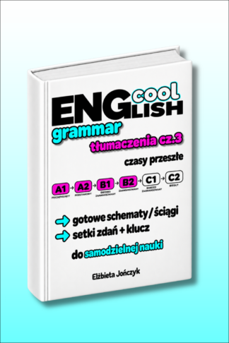 Okładka Cool English Grammar cz.3 Czasy przeszłe