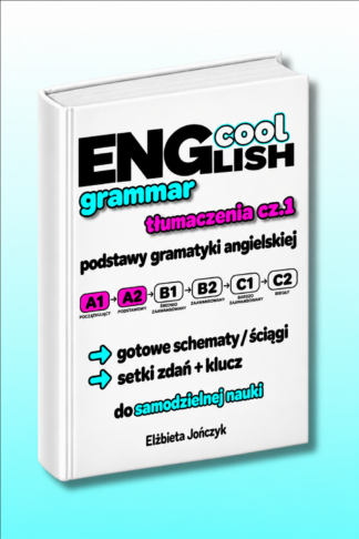 Okładka Cool English Grammar Tłumaczenia cz.1 Podstawy gramatyki