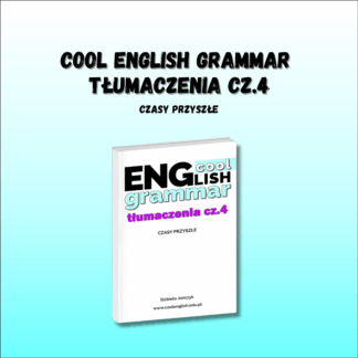 Okładka e-booka Cool English Grammar – Tłumaczenia cz.4 Czasy przyszłe. Biała okładka z tytułem ENGlish Grammar.