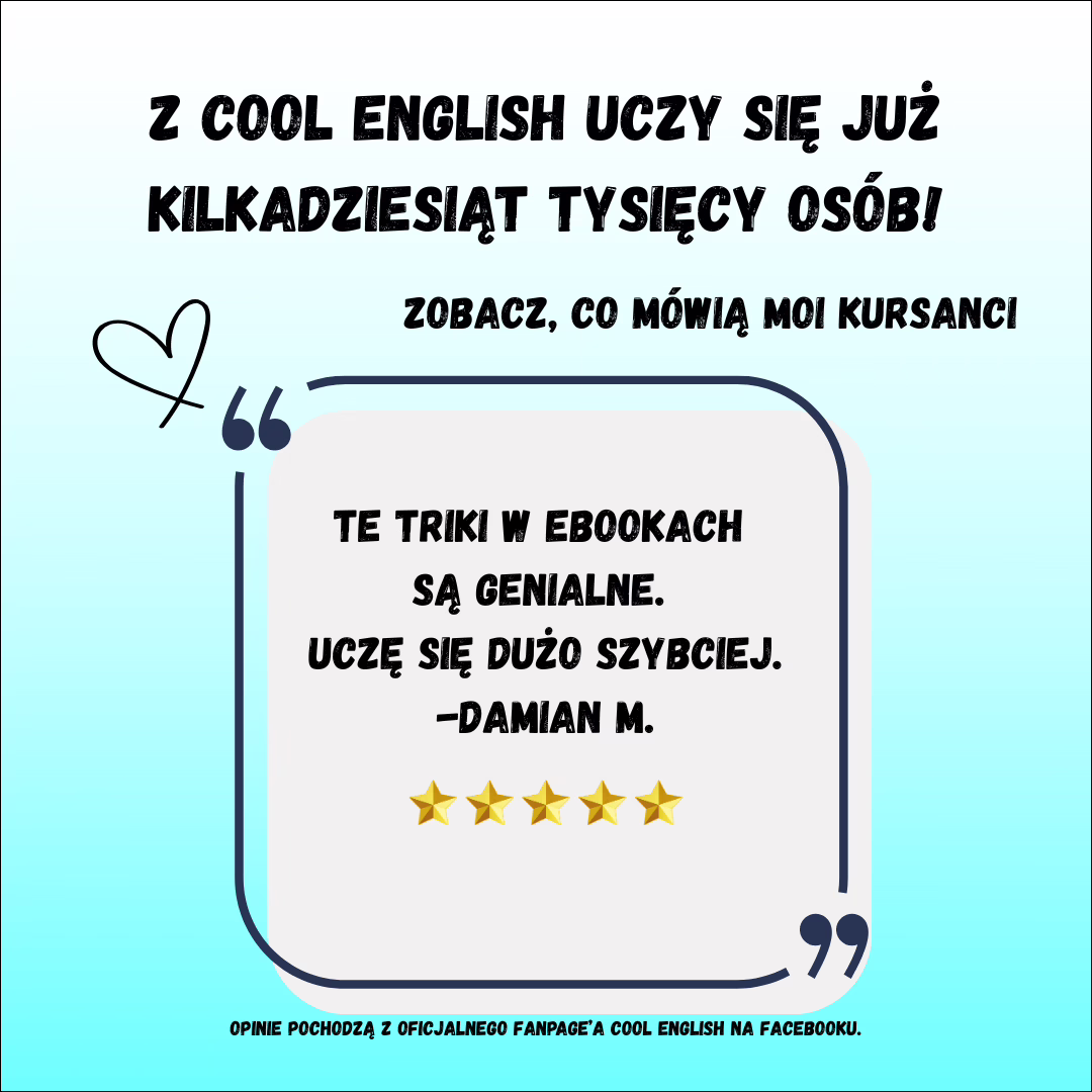 Grafika z opinią kursanta o e-bookach Cool English oraz tekstem o tym, że dzięki kursowi uczy się dużo szybciej.