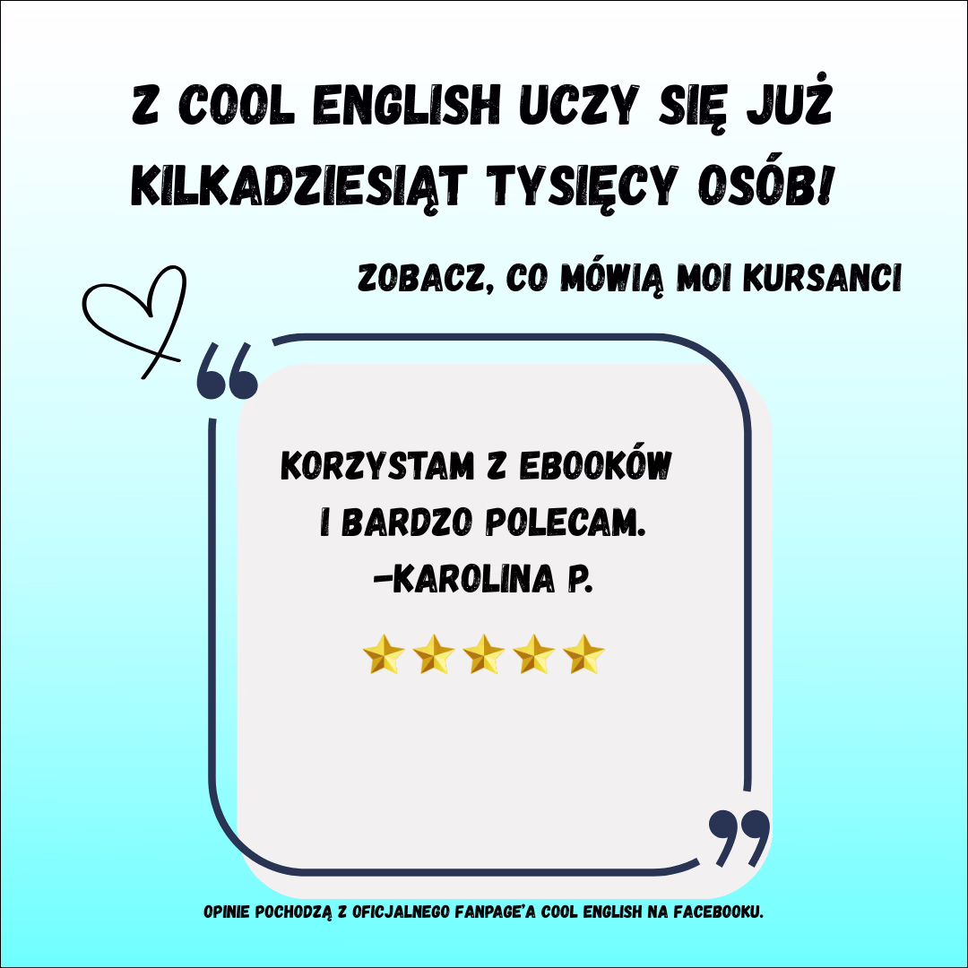 Grafika z opinią kursantki o e-bookach Cool English oraz tekstem o tym, że bardzo je poleca.
