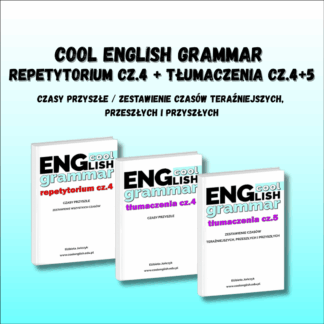 Okładka e-booków Cool English Grammar – Repetytorium cz.4 oraz Tłumaczenia cz.4,5 Czasy przyszłe. Zestawienie czasów teraźniejszych, przeszłych i przyszłych. Biała okładka z tytułem ENGlish Grammar.