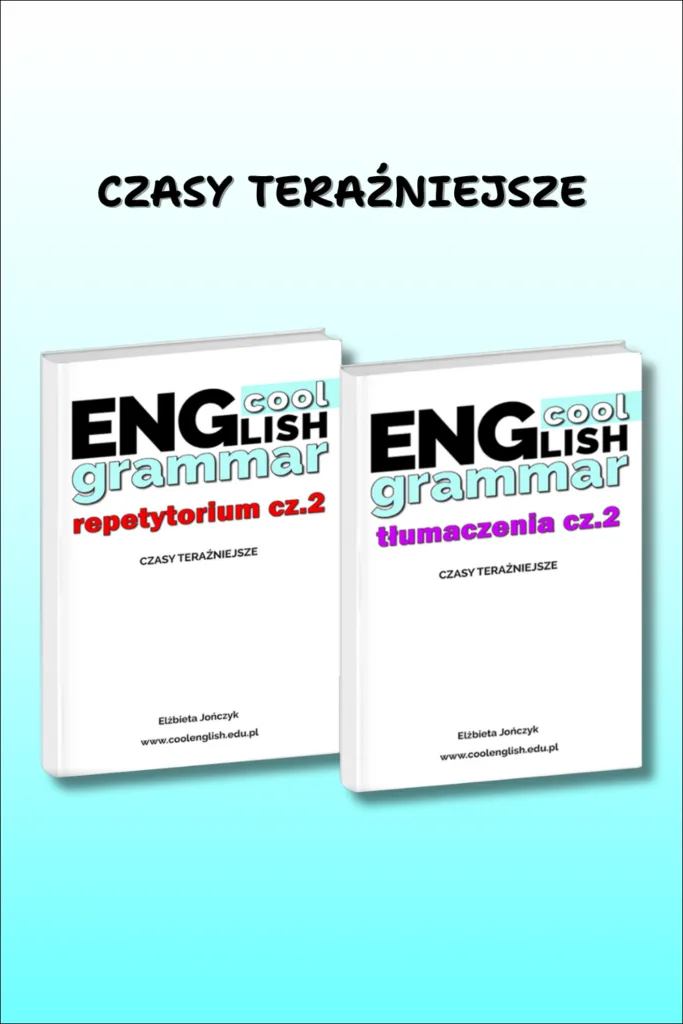 Okładki e-booków Cool English Grammar Repetytorium cz. 2 i Tłumaczenia cz.2 – czasy teraźniejsze