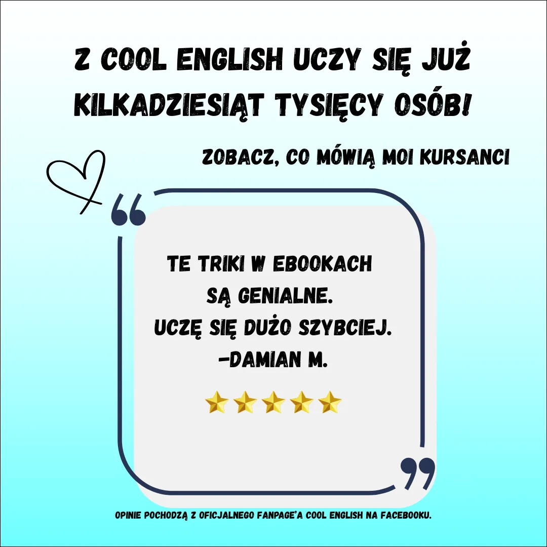 Grafika z opinią kursanta o e-bookach Cool English oraz tekstem o tym, że dzięki kursowi uczy się dużo szybciej.
