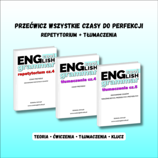 Wszystkie czasy w angielskim PDF – zestaw e-booków Repetytorium cz.4 oraz Tłumaczenia cz.4 i cz.5