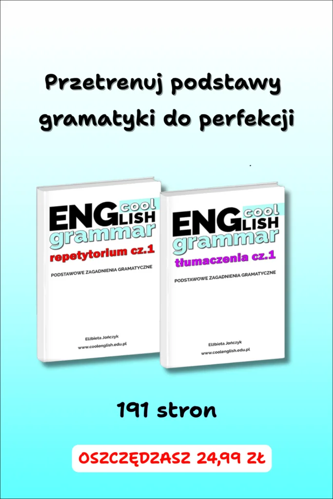 Podstawy gramatyki angielskiej PDF – zestaw e-booków Repetytorium cz. 1 + Tłumaczenia cz. 1 | Cool English