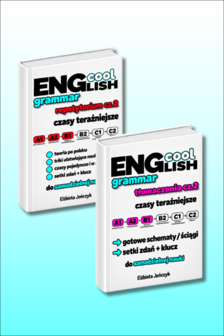zestaw ebookow Cool English Grammar Repetytorium cz2 + Tłumaczenia cz. 2 Czasy Teraźniejsze