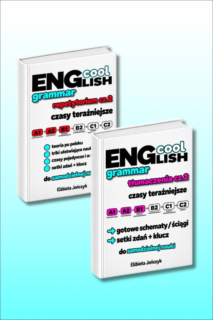 zestaw ebookow Cool English Grammar Repetytorium cz2 + Tłumaczenia cz. 2 Czasy Teraźniejsze