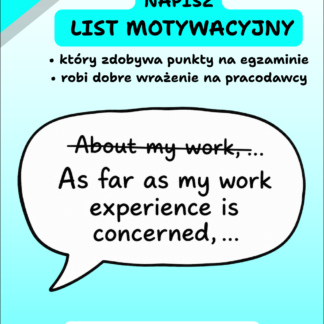 Darmowy PDF z gotowymi zwrotami do listu motywacyjnego po angielsku – wzory do matury rozszerzonej, egzaminów Cambridge i rekrutacji do pracy.