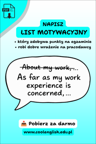 Darmowy PDF z gotowymi zwrotami do listu motywacyjnego po angielsku – wzory do matury rozszerzonej, egzaminów Cambridge i rekrutacji do pracy.