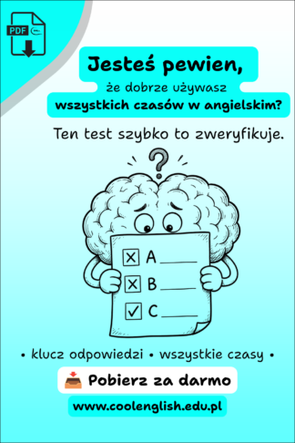 test w wszystkich czasów angielskich - darmowy pdf (test i klucz)