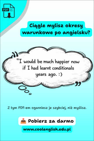 Szkicowana chmurka z przykładem zdania w okresie warunkowym oraz informacją o darmowym PDF-ie z tabelą wszystkich okresów warunkowych po angielsku.