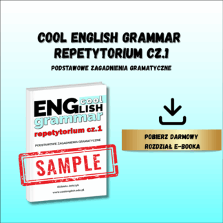 Grafika z okładką ebooka Cool English Grammar Repetytorium cz.1 informująca o możlliwości pobrania całego rozdziału .