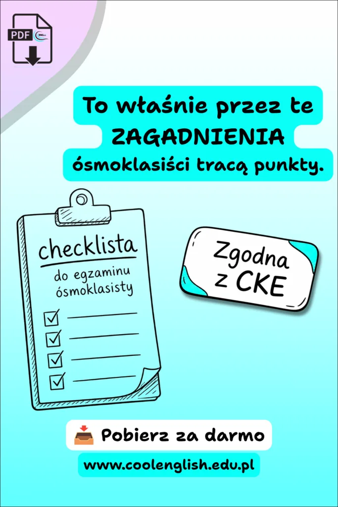 Checklista zagadnień do egzaminu ósmoklasisty z języka angielskiego – darmowy PDF zgodny z wymaganiami CKE.