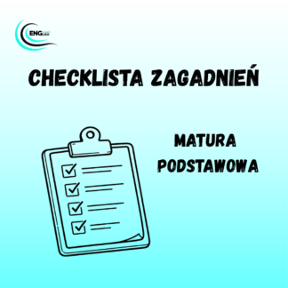 Matura podstawowa z angielskiego – checklista zagadnień – darmowy PDF