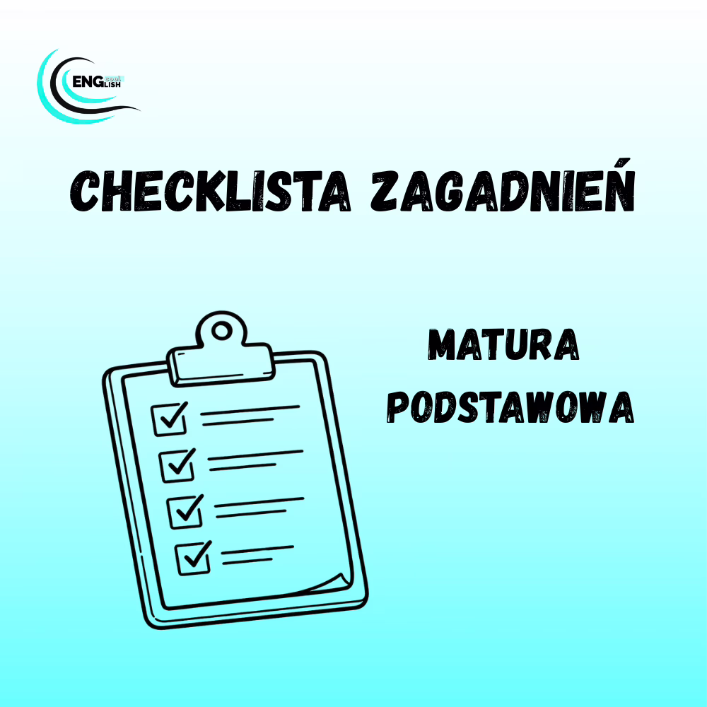 Matura podstawowa z angielskiego – checklista zagadnień – darmowy PDF