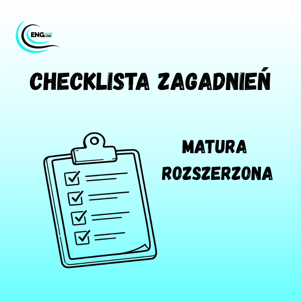 Matura rozszerzona z angielskiego – checklista zagadnień – darmowy PDF