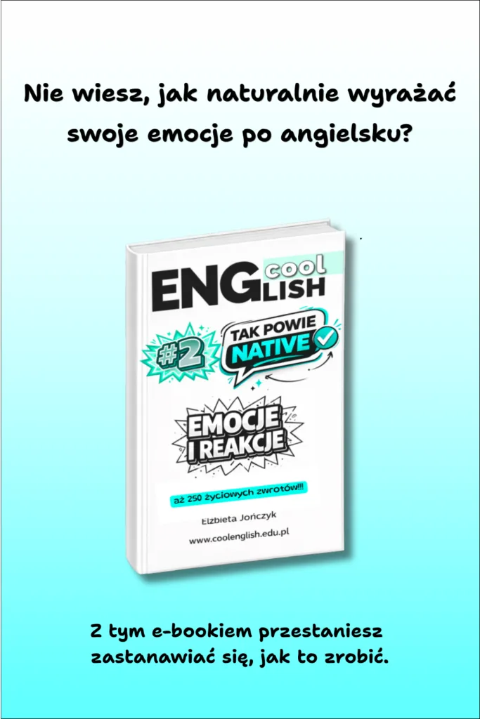 Okładka e-booka „Tak powie native #2 – Emocje i reakcje”, zawierającego naturalne angielskie zwroty służące do wyrażania emocji i reakcji w codziennych rozmowach.