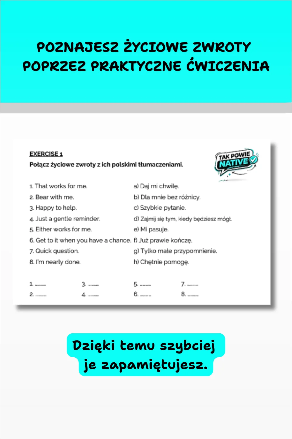 Grafika przedstawiająca przykładowe ćwiczenie z e-booka „Tak powie native #3”, pomagające utrwalić naturalne angielskie zwroty używane w codziennych sytuacjach.