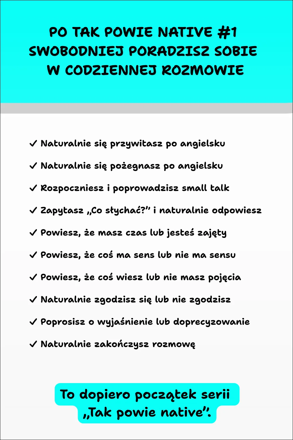 Spis treści e-booka „Tak powie native #1 – Naturalny angielski w rozmowie”, przedstawiający najważniejsze sytuacje z codziennej komunikacji po angielsku.