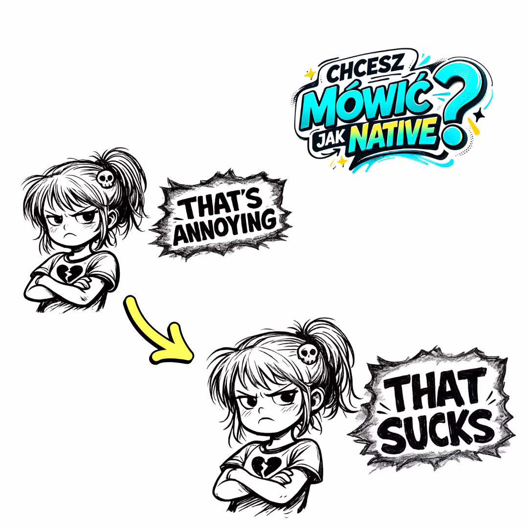 Cool English Tak powie native #2 Emocje i reakcje - chcesz mówić jak native? Przykładowy zwrot