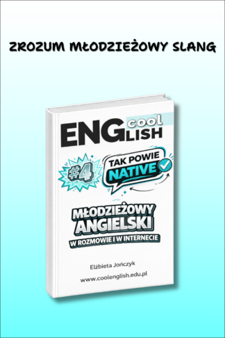 Tak powie native #4 Młodzieżowy slang w rozmowie i internecie ebook