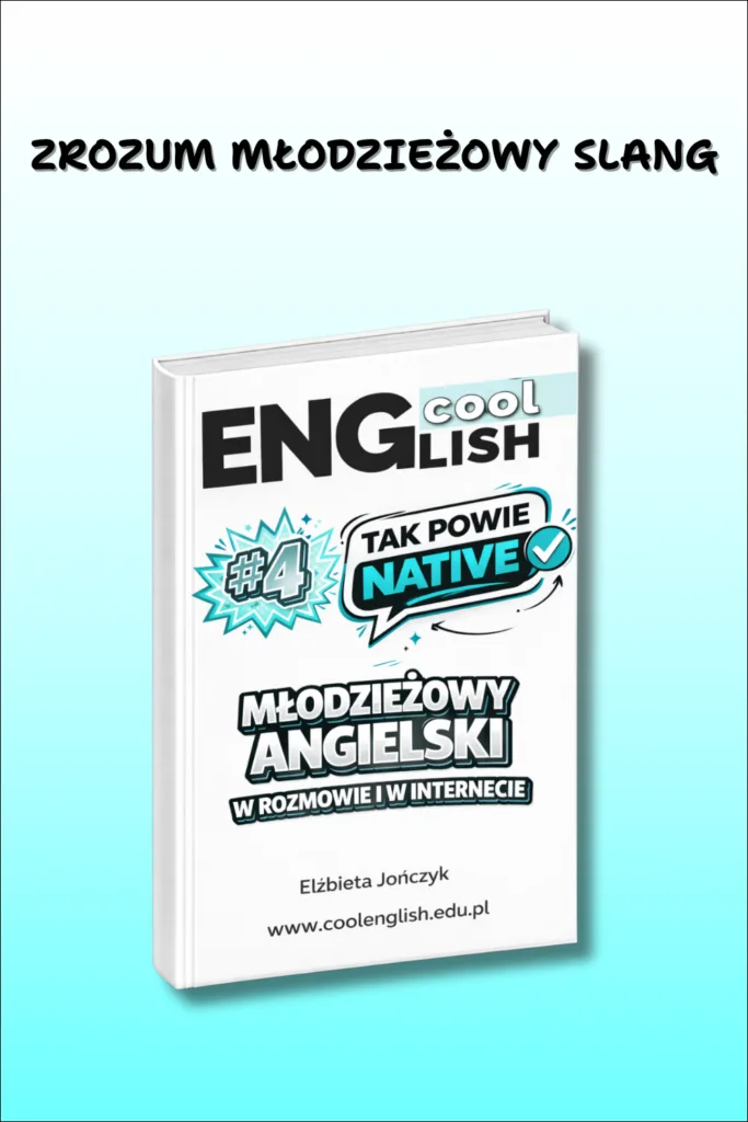 Tak powie native #4 Młodzieżowy slang w rozmowie i internecie ebook