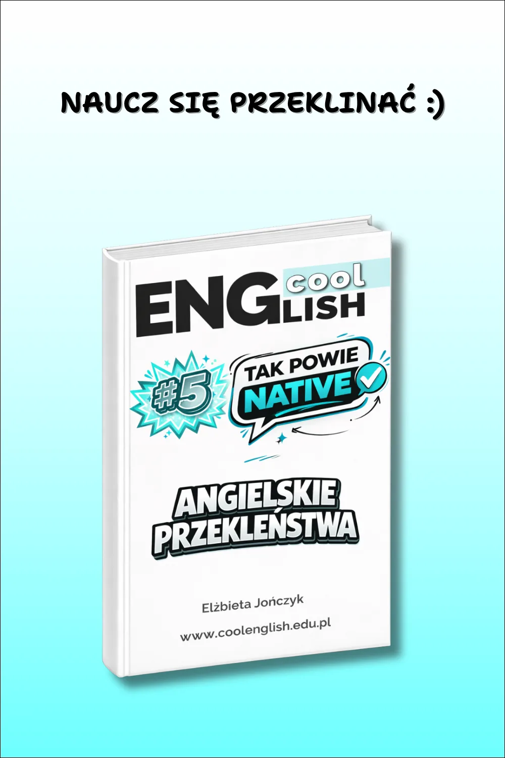 Tak powie native #5 Angielskie przekleństwa ebook