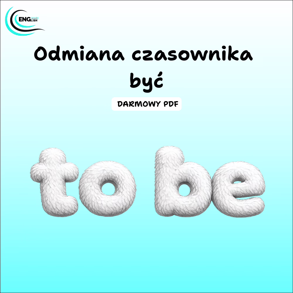 Odmiana czasownika być - darmowy PDF z teorią i ćwiczeniem