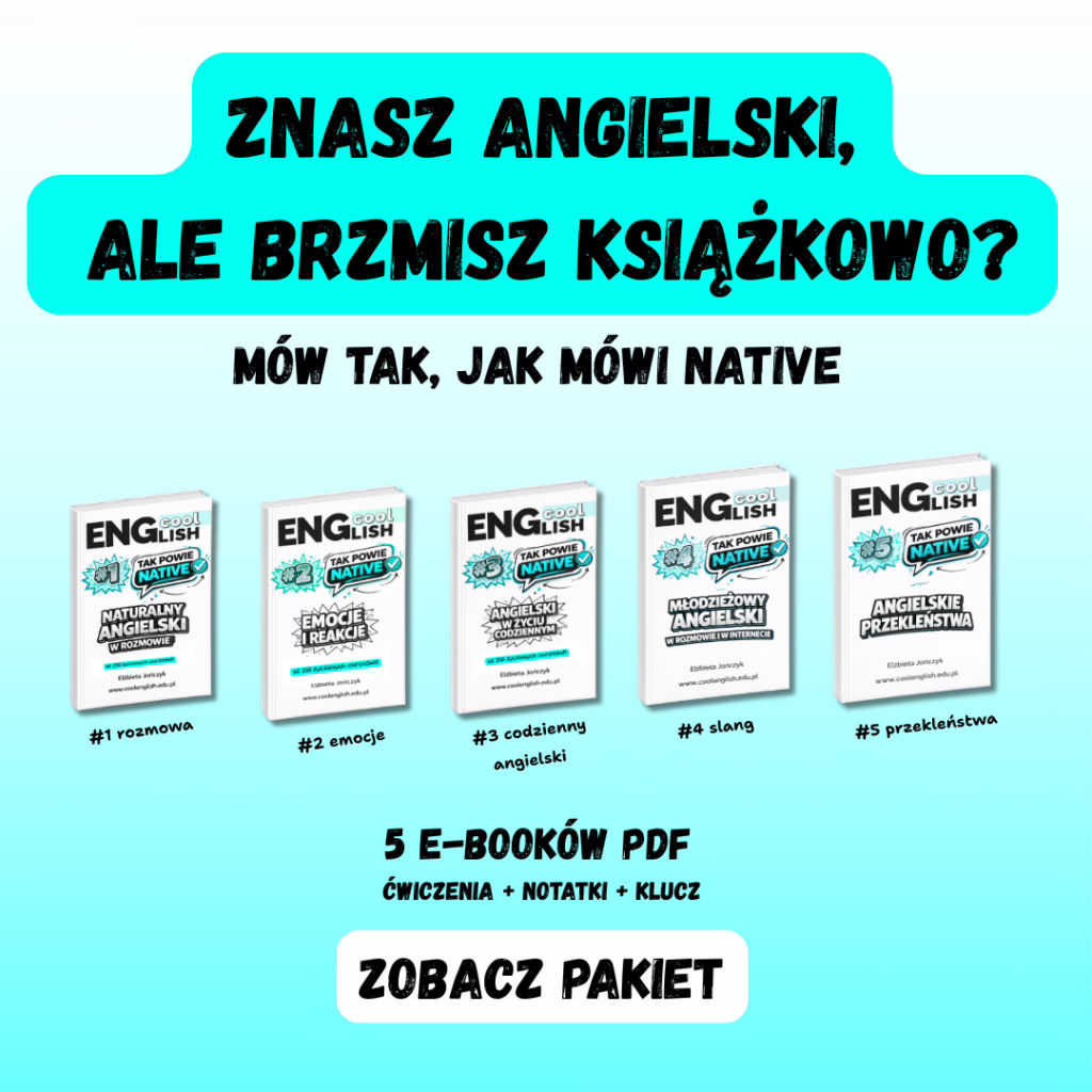 Znasz angielski, ale brzmisz książkowo? Poznaj pakiet Tak powie native #1-5