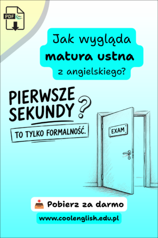 Jak wygląda matura ustna z języka angielskiego – darmowy PDF wyjaśniający przebieg egzaminu i pierwsze sekundy po wejściu do sali.