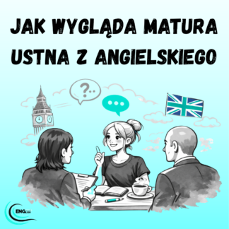 Darmowy pdf : z czego składa się matura ustna z angielskiego i jak się zaczyna