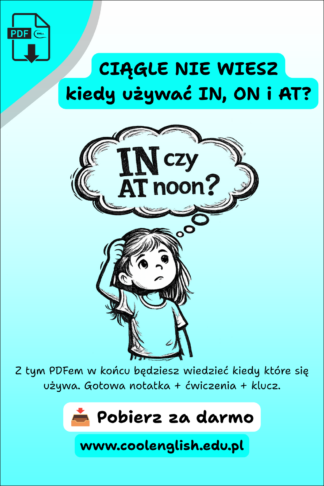 Szkicowana dziewczynka zastanawiająca się nad wyborem IN czy AT przed słowem „noon” na grafice o angielskich przyimkach czasu IN, ON i AT.