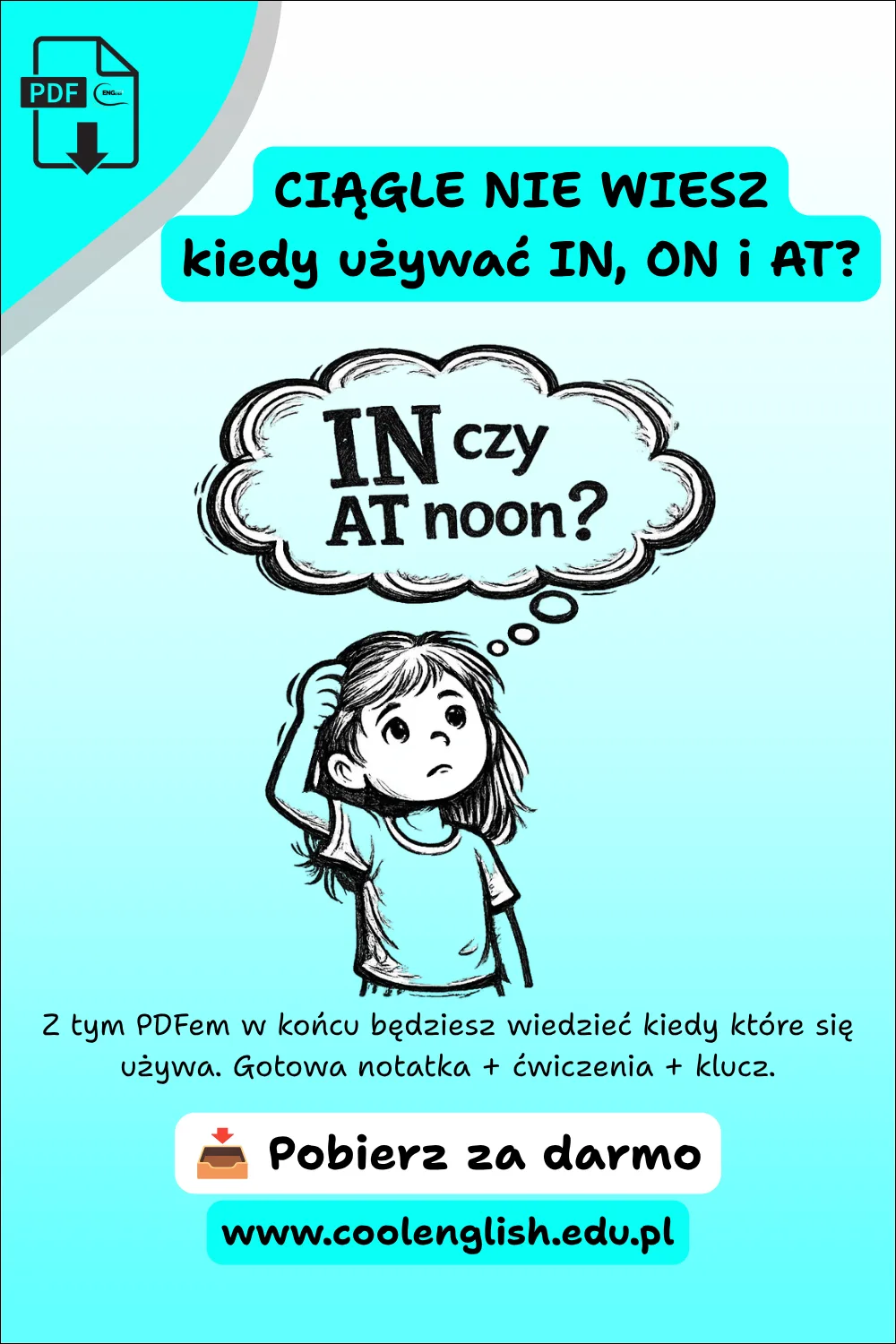Szkicowana dziewczynka zastanawiająca się nad wyborem IN czy AT przed słowem „noon” na grafice o angielskich przyimkach czasu IN, ON i AT.