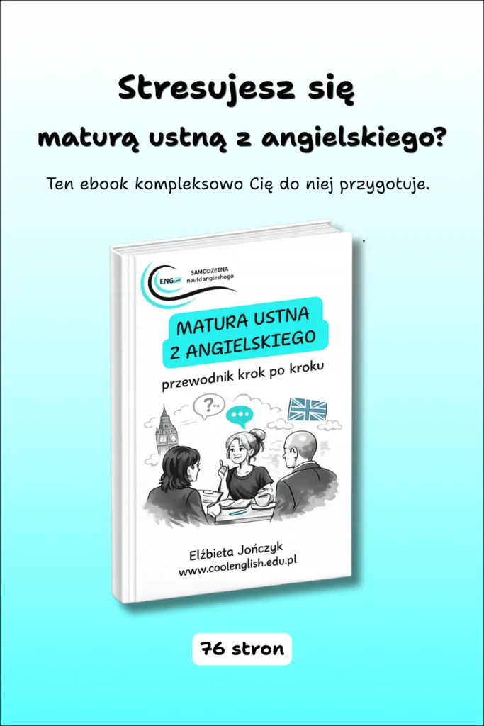 Okładka e-booka „Matura ustna z angielskiego – przewodnik krok po kroku”, który kompleksowo przygotowuje do egzaminu ustnego z języka angielskiego, zmniejsza stres i pokazuje skuteczne strategie zdobywania punktów.