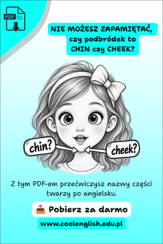 Dziewczynka ze strzałkami wskazującymi podbródek i napisami „chin?” oraz „cheek?” – części twarzy po angielsku, darmowy PDF