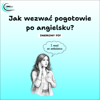 Jak wezwać pogotowie po angielsku - Darmowy PDF