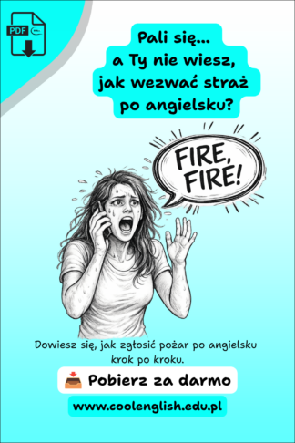 Darmowy PDF – jak wezwać straż pożarną po angielsku. Zestresowana kobieta rozmawia przez telefon i krzyczy „Fire! Fire!”.