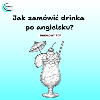 Jak zamówić drinka po angielsku? Darmowy PDF