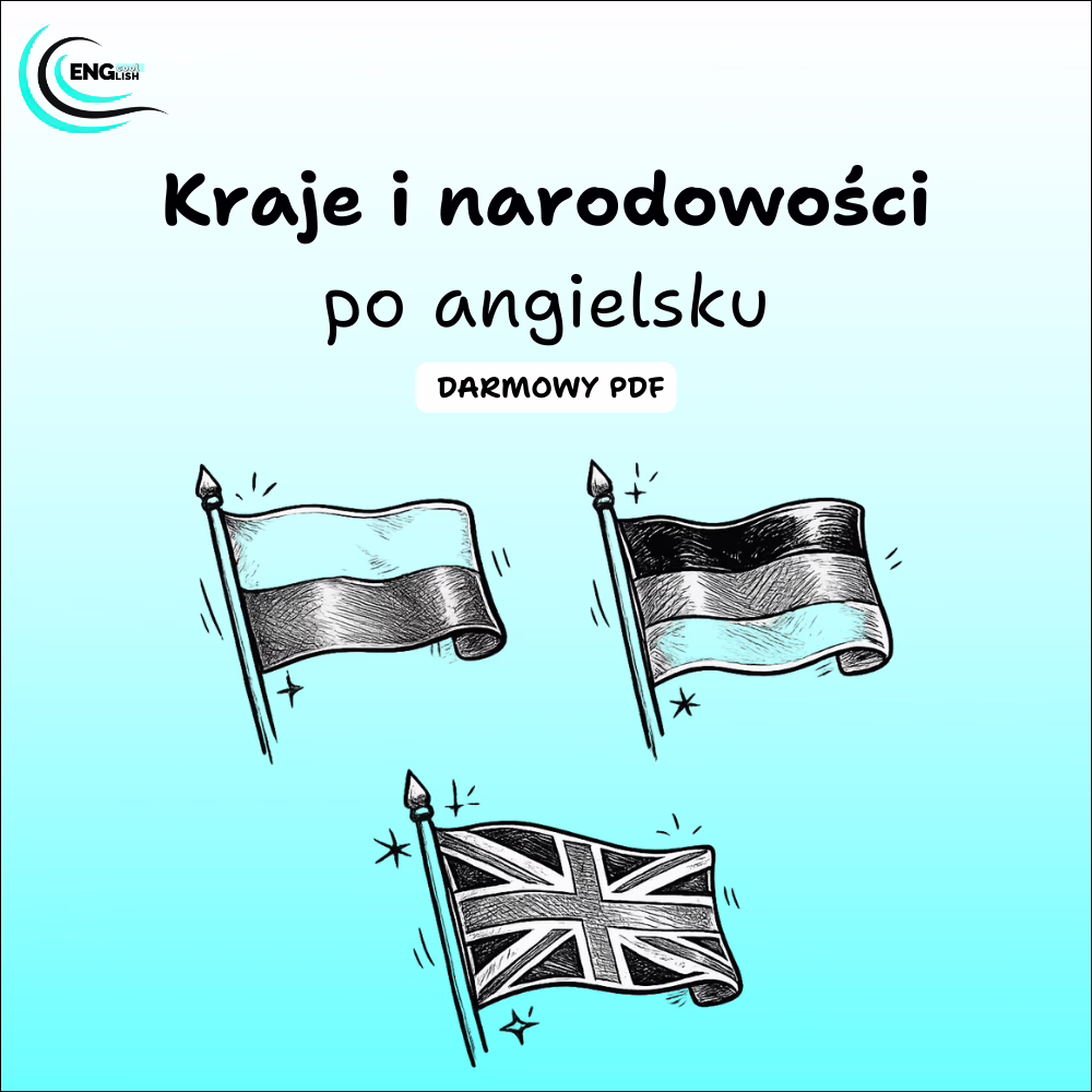 Kraje i narodowości po angielsku PDF – darmowa karta pracy do nauki słownictwa