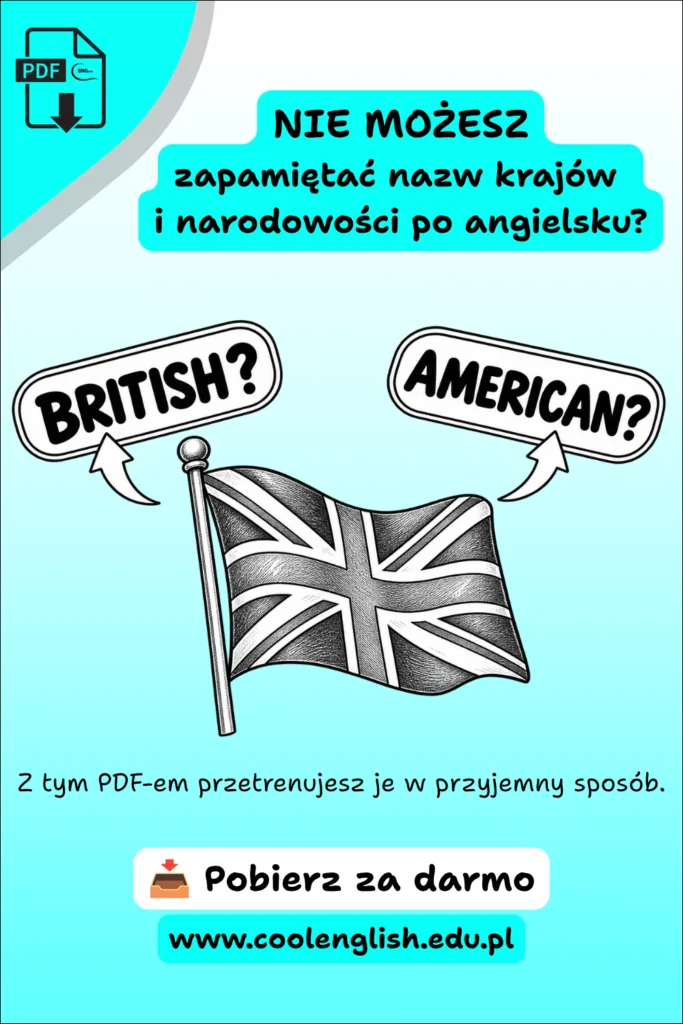 Darmowy PDF – kraje i narodowości po angielsku, flaga Wielkiej Brytanii z odpowiedziami British i American do wyboru.