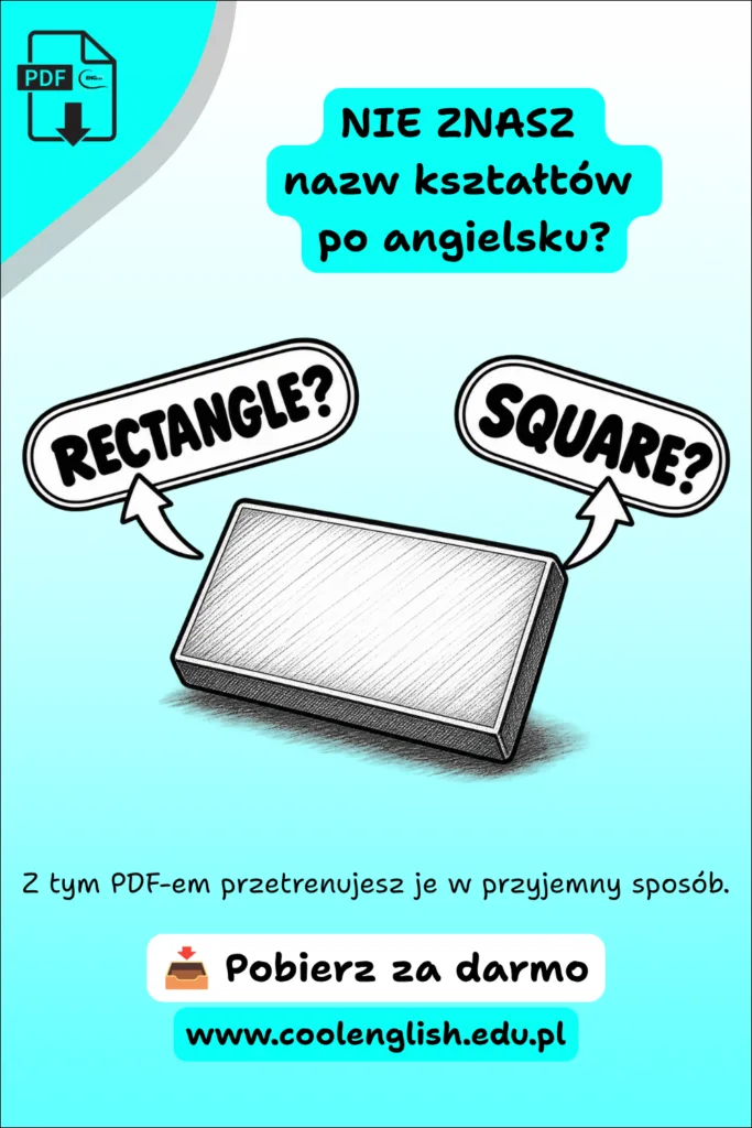 Prostokąt z napisami „rectangle?” i „square?” na grafice promującej darmowy PDF do nauki nazw kształtów po angielsku.